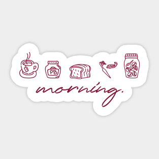 Morning Necessities Sticker